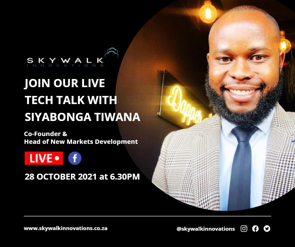 Join our live Tech Talk with Siyabonga Tiwana Skywalk Innovations Co-Founder &amp; Head of New Markets Development on the 28 October 2021 at 6.30PM.

Event Link: fb.me/e/4EtgrmwQN

#TechTalk #startups #productdevelopment #business #B2B #MVPs #SkywalkInnovations