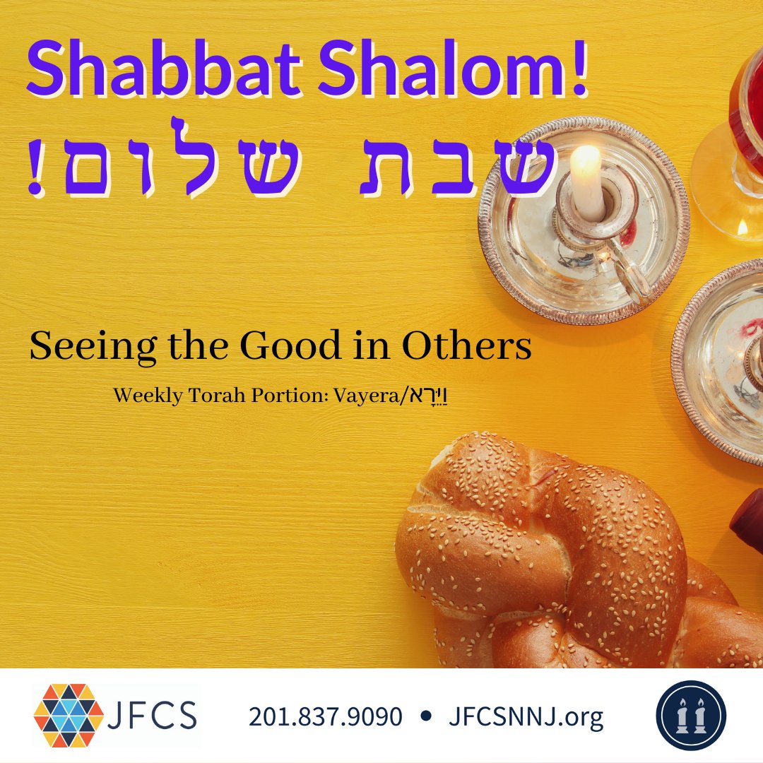JFCSNNJ's tweet photo. See the good in others. When God told Abraham he wanted to destroy the wicked city of Sodom, Abraham tried to find good in the city to persuade God to change his mind. See the good in others and we can create a better world together. #Shabbatshalom!

#shabbas #vayera #betterworld https://t.co/c6XlzQPPAN