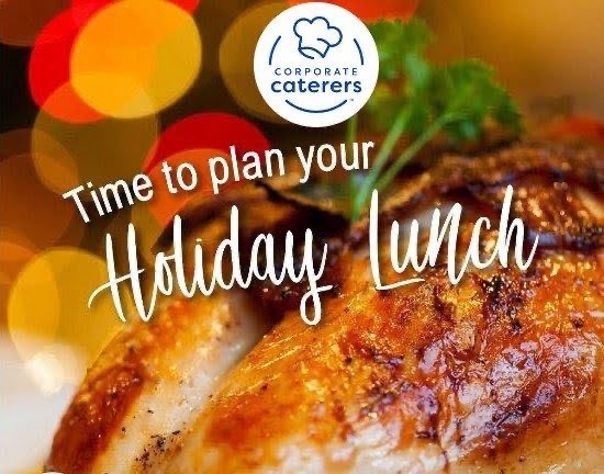 Corporate Caterers Traditional Holiday Menus are ready for reserving. Get your orders in as soon as possible to ensure your meal time is available when you need it.