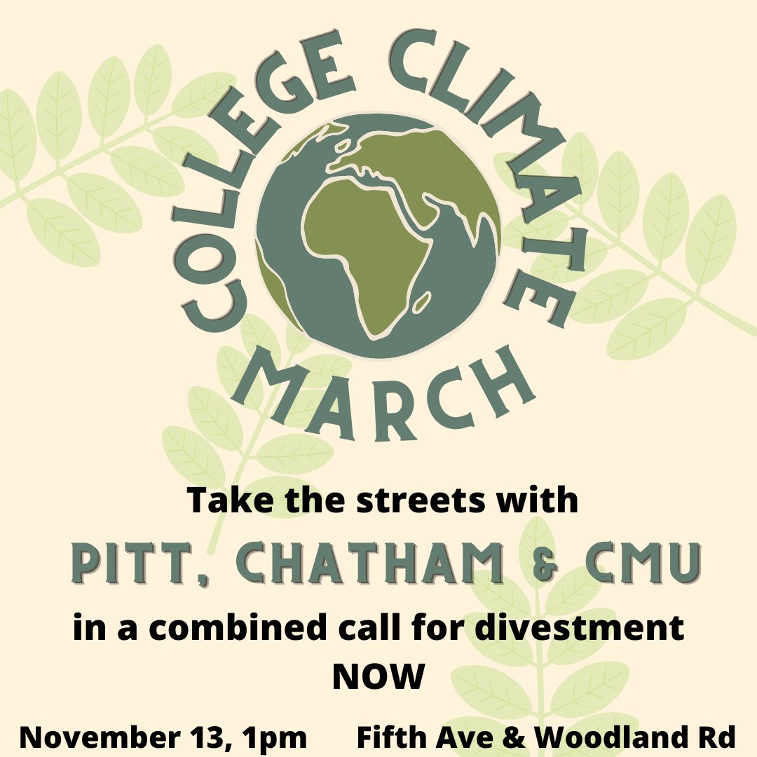 FossilFreePitt's tweet photo. College Climate March - November 13th, 1PM - starting at Fifth Ave & Woodland Rd.
Join as activists and advocates from Pitt, Chatham, and CMU march in solidarity, and to hold our institutions accountable for their environmental injustices.
#divestpitt https://t.co/2vBNrWxMCs