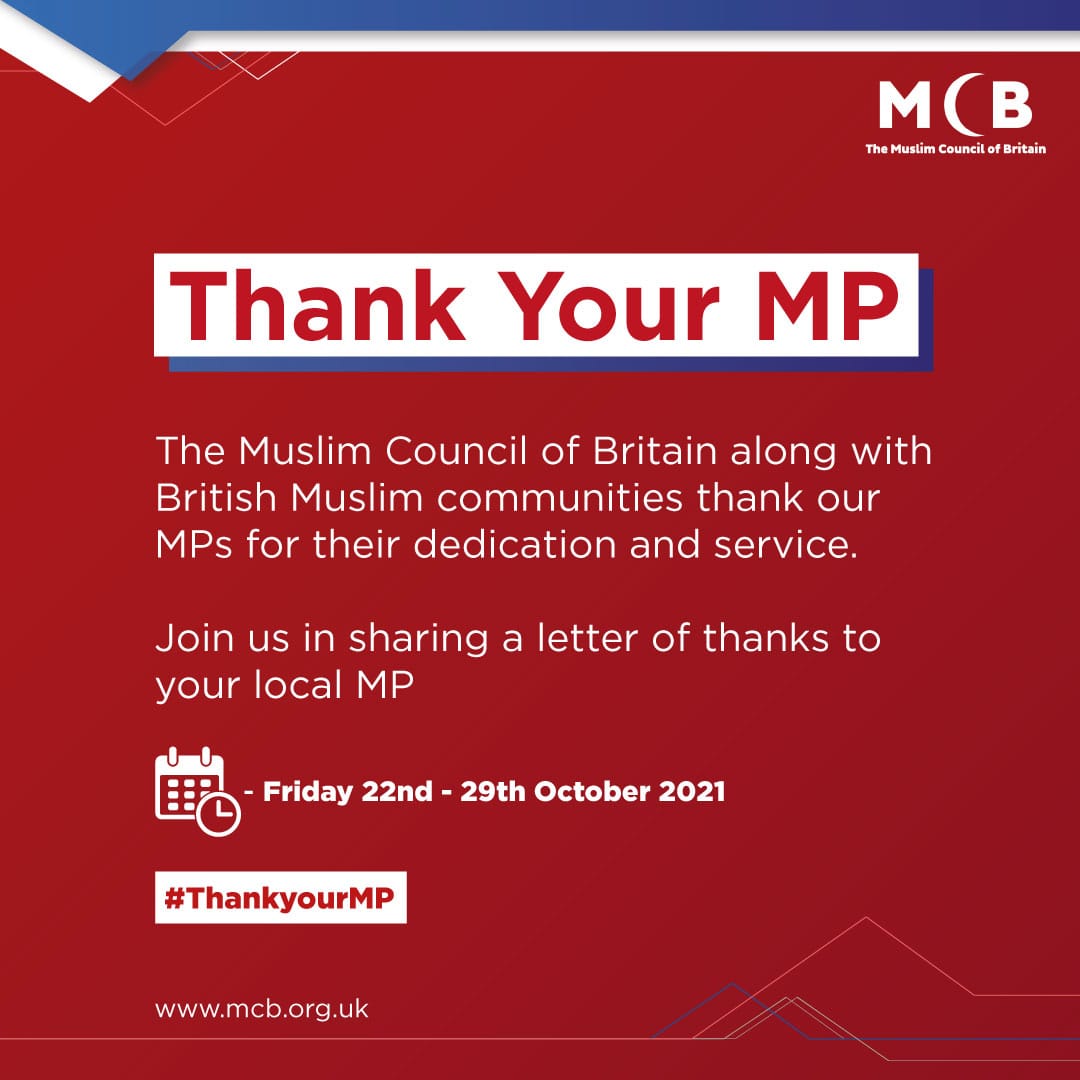 MuslimCouncil's tweet photo. ๐ข CAMPAIGN | #ThankYourMP
We're encouraging British Muslims & organisations from across our networks to send a letter of thanks to their local MP & you can get involved too! Simply ๐
1๏ธโฃGo to: https://t.co/W7nbEQnTXJ
2๏ธโฃConfirm your MP
3๏ธโฃEdit letter & send
๐ Fri. 22-29 Oct. https://t.co/LukFudKzMM