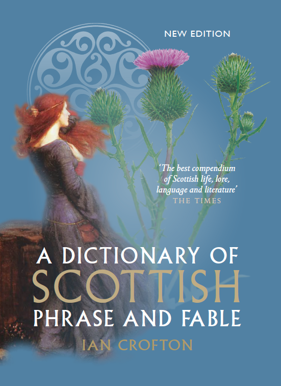 IanCrofton's tweet photo. Good write-up in The Scotsman today of the new edition of my Dictionary of Scottish Phrase and Fable, out now from @BirlinnBooks. Go to https://t.co/TISXM2iUiC https://t.co/PFidze8ep9