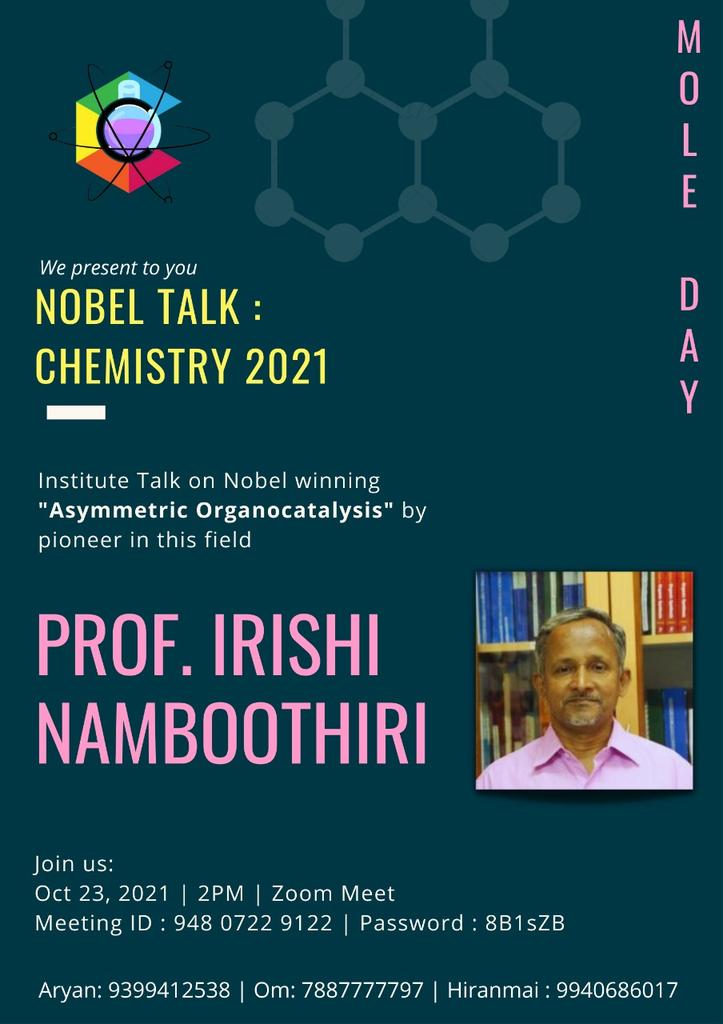 ChemClubIITB's tweet photo. Chemistry Club IITB is glad to announce a special talk on "Asymmetric Organocatalysis" for which Dr. Benjamin List and Dr. David MacMillan were awarded the Nobel Prize in Chemistry Club 2021. This talk will be taken by Prof. Irishi Namboothiri, a pioneer in this field. @tech_iitb https://t.co/8uYSGzFd5q
