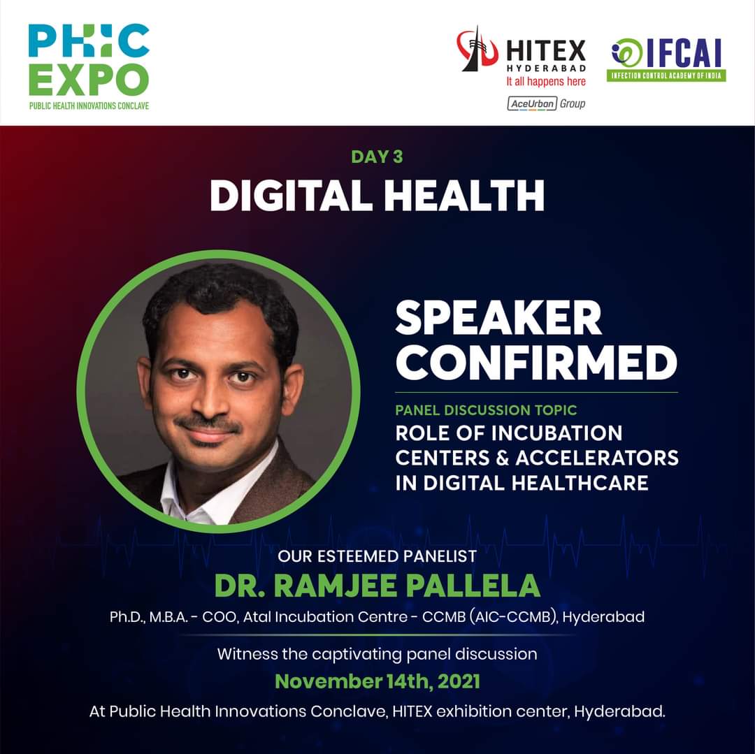 #PHICConference2021  #PHICExpo2021
Dr. Ramjee Pallela, COO - Atal Incubation Centre - CCMB, Hyderabad is panelist at PHICC expo 2021 on 14th Nov 2021.