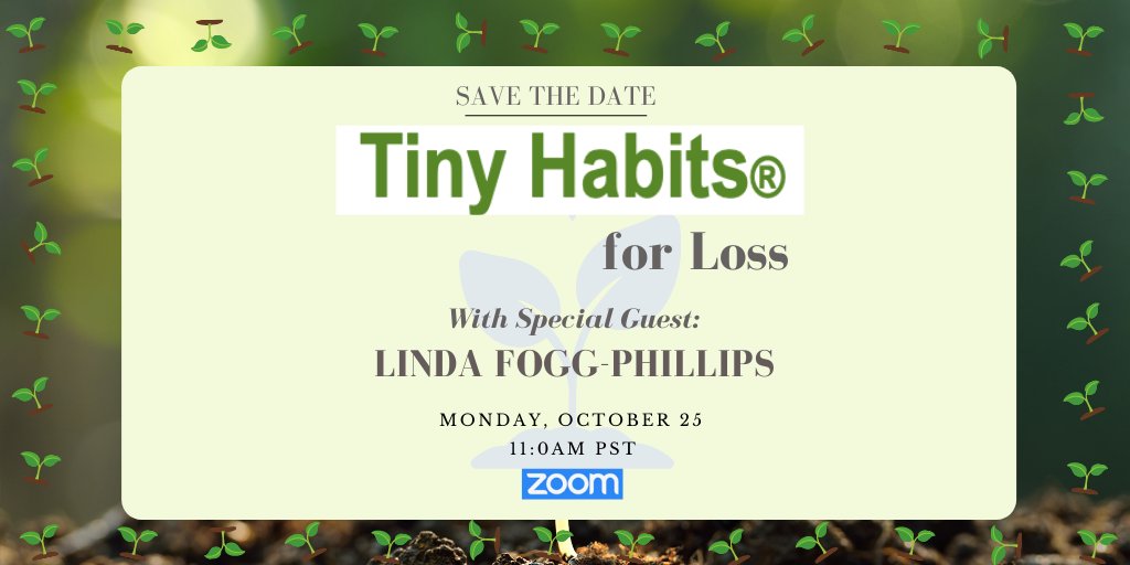 Marta Rozgoni (@rozgonimarta) on Twitter photo Join <a href="/TinyHabits/">Tiny Habits</a> coaches for a free and live coaching session on loss. Gain insights and Tiny Habit Recipes that will help you and your loved ones in times of hardship. Click the link below to register. tinyhabits.zoom.us/meeting/registā¦
@2020Torah <a href="/jenniminer/">Jenni Miner</a> <a href="/AndySpyros/">Andy Spyros</a> <a href="/bjfogg/">BJ Fogg</a> Join <a href="/TinyHabits/">Tiny Habits</a> coaches for a free and live coaching session on loss. Gain insights and Tiny Habit Recipes that will help you and your loved ones in times of hardship. Click the link below to register. tinyhabits.zoom.us/meeting/registā¦
@2020Torah <a href="/jenniminer/">Jenni Miner</a> <a href="/AndySpyros/">Andy Spyros</a> <a href="/bjfogg/">BJ Fogg</a>
