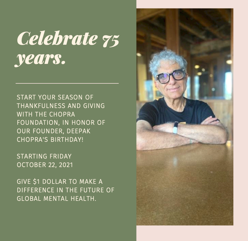 NeveraloneWorld's tweet photo. Our founder, @DeepakChopra is turning 75 today! We are so thankful for his kindness, leadership, &amp; wisdom over the past years. Please join us in celebrating and in his honor - practice self-care, meditate, or show kindness to a stranger. 
https://t.co/gyHfdaZLIP https://t.co/lEJAWTrjGR