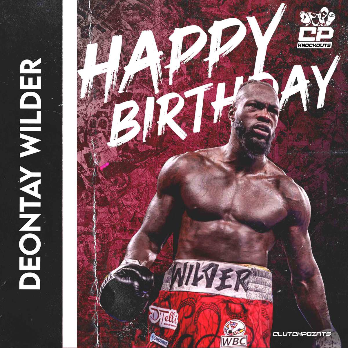Join CP KO Nation in greeting Deontay Wilder with a happy 36th birthday! 