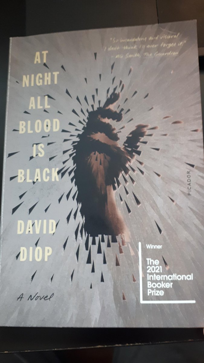 Wow! Just read 2021 Int'l Booker Prize winner-David Diop’s “At Night All Blood is Black”. Writing that hits you right in the guts. Best use of anaphora (repetition of phrases) I’ve read in a long while. Stripped down,raw sentences that are beautiful and shocking!  #bookerprize