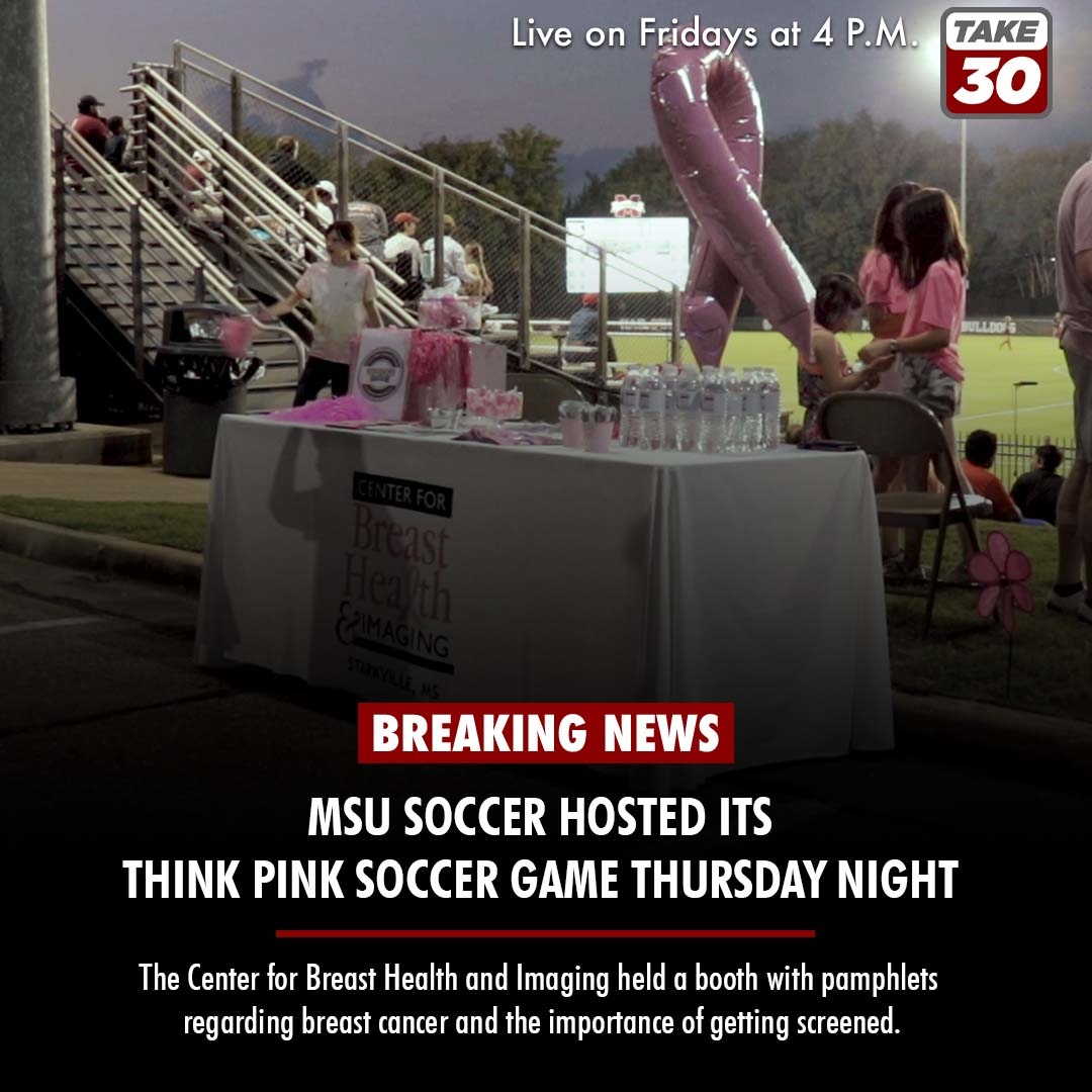 The Think Pink Soccer game between Mississippi State and Texas A&amp;M was Thursday night. The Center for Breast Health and Imaging had a booth detailing Breast Cancer and the importance of getting screened. Learn more on Take 30 News at 4.  #HailStateSoc #ThinkPink #Take30news
