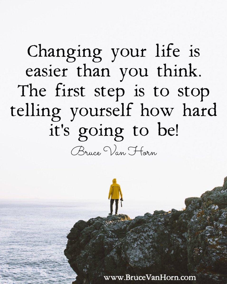 BruceVH's tweet photo. Changing your life is easier than you think. The first step is to stop telling yourself how hard it's going to be!
#Mindset #Success https://t.co/Y8w2pcmWbQ