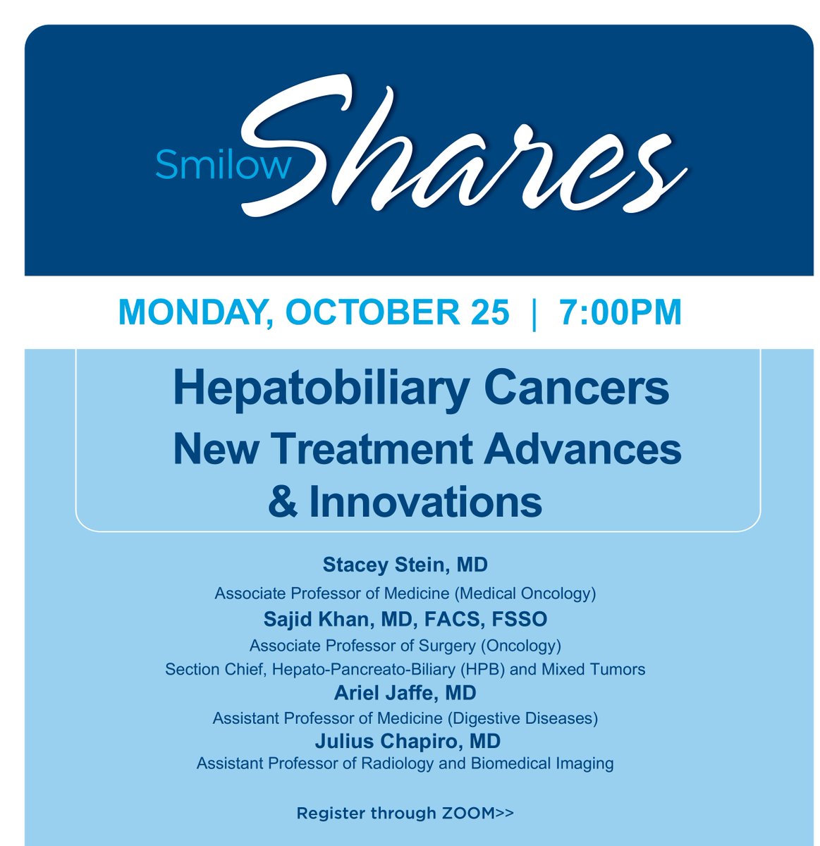 Interested in learning more about treatment advances and innovations for #Hepatobiliarycancers? Join Drs. Stacey Stein, Sajid Khan, Ariel Jaffe & @JuliusChapiro this Monday, October 25th at 7pm for a virtual Smilow Shares Program. @YaleCancer @YaleMed @YNHH @YaleLiverCancer