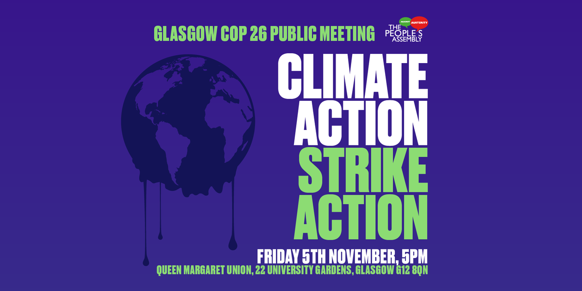 pplsassembly's tweet photo. People's Assembly rally in Glasgow on eve of the COP26 demonstrations. 

With RMT, striking cleansing workers, @LauraPidcock @Deputee_Obono @RozFoyer @RozaSalih @FairHospitality and more. 

Tickets here:
https://t.co/jgCBz3BKNi

Facebook event here: 
https://t.co/xSUGapqYzd https://t.co/1tosDLhIzv