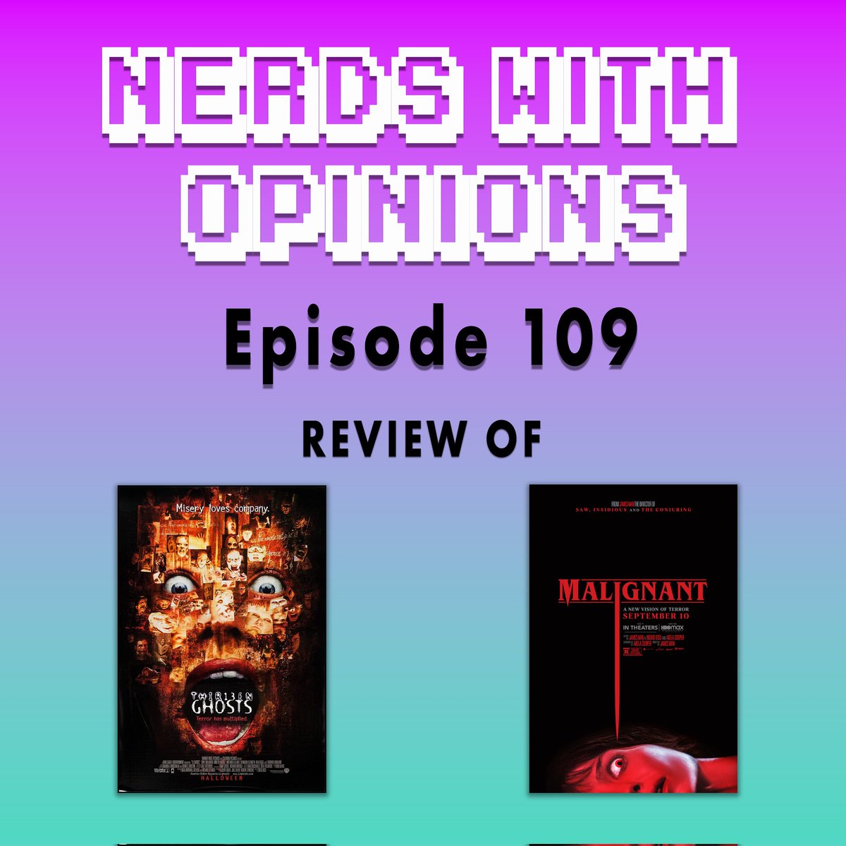 nerds_opinions's tweet photo. Episode 109 is a review of 2001's Thirteen Ghosts and James Wan's return to horror, Malignant! @mattanthem87 hosts a panel consisting of @JimmyLeavens @kesterb22 Rachael Herzog, and Amanda Murphy as they break apart these films! Available now on all podcast streaming platforms! https://t.co/f8qhjYCJlu