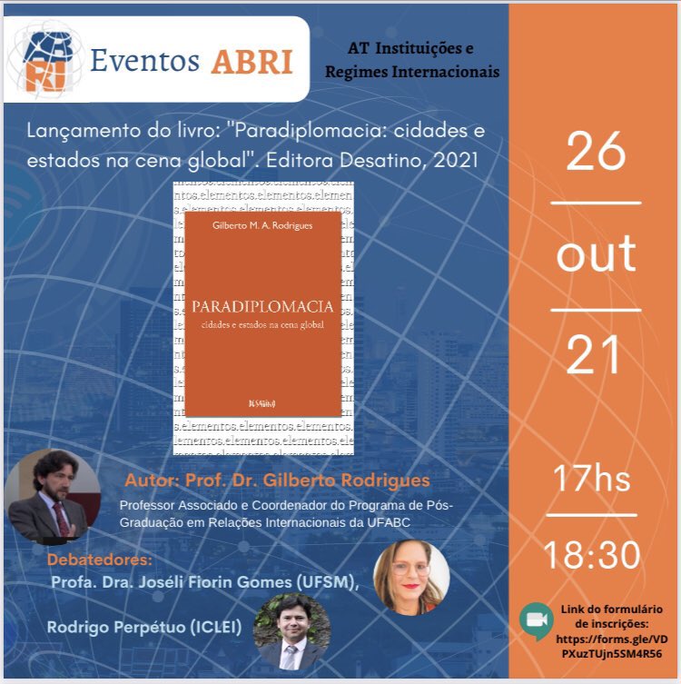 Terça, 26/10, 17h, AT de Instituições e Regimes Internacionais recebe o Prof <a href="/Gilberto_Rod/">Gilberto M. A. Rodrigues</a> para lançamento de sua mais recente obra, com debates pelo secretário executivo do @ICLEI_SAMS , @RodrigoPerpetuo e da coordenadora da AT. 
Inscrições em: docs.google.com/forms/d/e/1FAI…