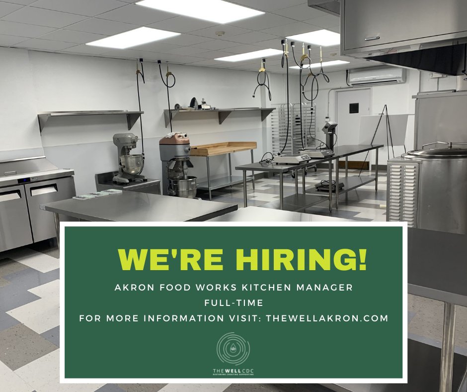 Interested in joining The Well CDC team? We are hiring! Visit thewellakron.com for more information about the Akron Food Works Kitchen Manager position. 

#TheWellAkron #Middlebury #CreatingEconomy #AkronFoodWorks
