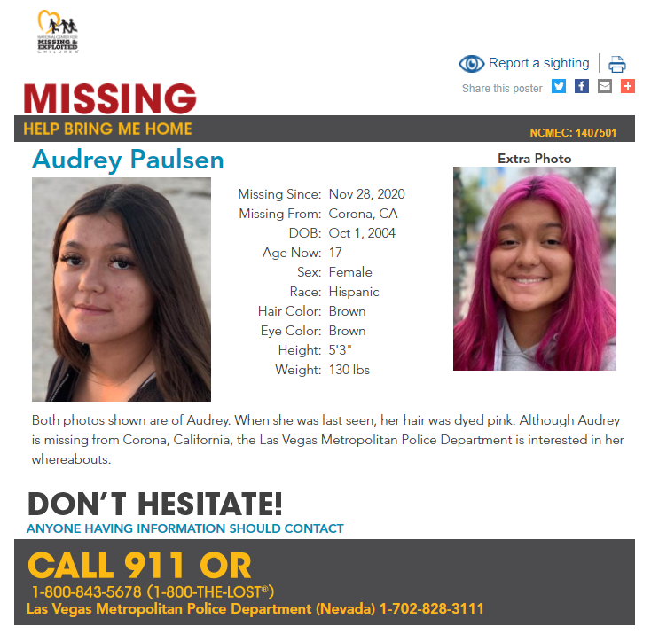 NCMEC's tweet photo. #MISSING!
Audrey was last seen on November 28, 2020. When she was last seen, her hair was dyed pink. Although Audrey is missing from Corona, #California, the Las Vegas Metropolitan Police Department in #Nevada is interested in her whereabouts.
https://t.co/BkgRQznCqg https://t.co/bNSuBovPqG