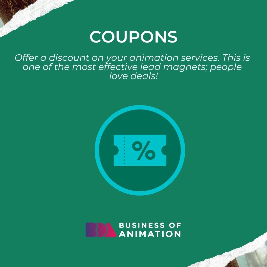 animationbiz's tweet image. 3. Coupons: Offer a discount on your animation services. This is one of the most effective lead magnets; people love deals! 

#LeadMagnetForAnimators #LeadMagnetForAnimation  #AnimationBusiness #AnimatedBusiness #AnimatorsBusiness