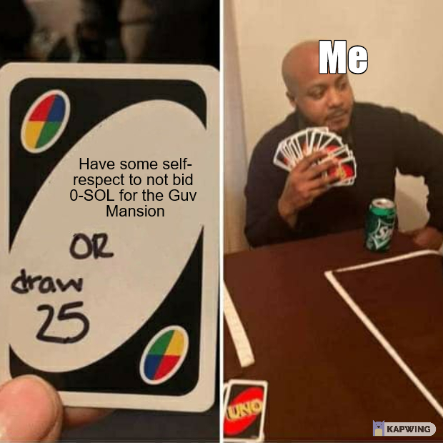 After seeing the highest bids, me :