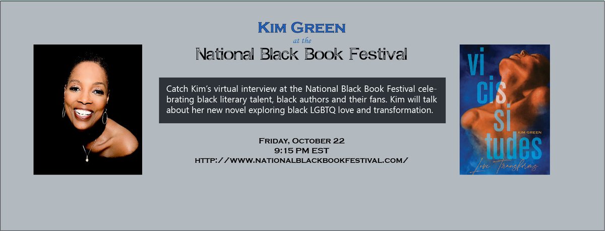 Transgresspres1's tweet photo. Catch acclaimed author Kim Green at the National Black Book Festival 9:15 EST Hear Kim talk about black queer literature and her latest novel Vicissitudes @blackchicklit @PublishingTrans @BlackLGBTQplus @blkwomenradical @QueerWOCpod @queerafricans @trans_lit @WOCInRomance https://t.co/JTyyGrxMqh