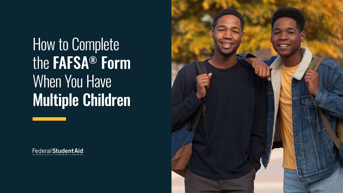 FAFSA's tweet photo. 🗣️ Attention parents! If you have more than one child who will be attending college during the 2022–23 school year, we have what you need to know when it comes to the FAFSA® form: https://t.co/rbZYWHhAvU https://t.co/FjjlHDDIz9