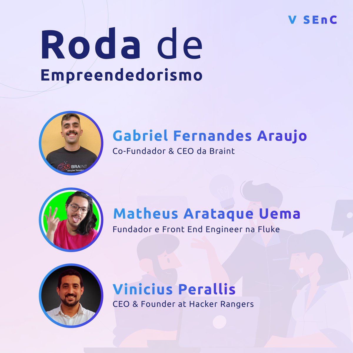senc_usp's tweet photo. No dia 25/10 (Segunda-feira), às 19h00, Gabriel Fernandes Araujo, Vinicius Perallis e Matheus Uema farão uma roda de conversa sobre Empreendedorismo no Brasil 🚀 https://t.co/DLlSC4wzf6