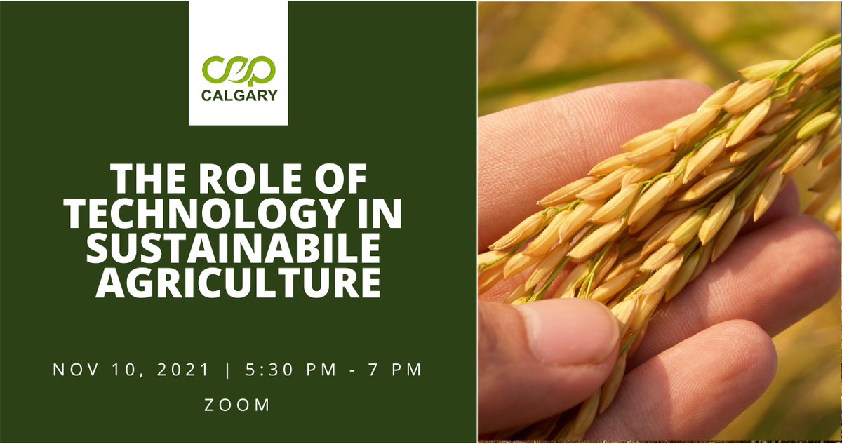 CEPCalgary's tweet image. Our next #event “The role of #technology in #sustainable #agriculture” is on Nov 10.

Register at: cepcalgary.org/events-1/the-r…