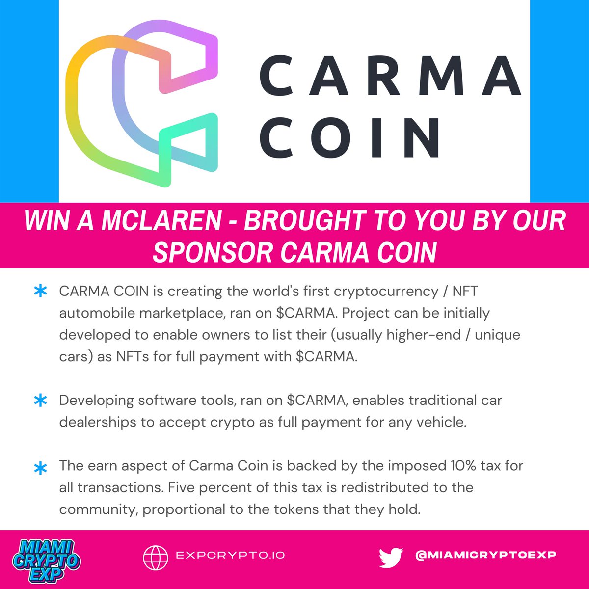 MiamiCryptoExp's tweet photo. A special shout out to our Sponsor @CarmaCoinCrypto! They are putting up a McLaren for one of you to drive away in at the Miami Crypto Experience! 

#airdrop #nft #bitcoin #cryptocurrency #CryptoNews https://t.co/8pUesASa3t