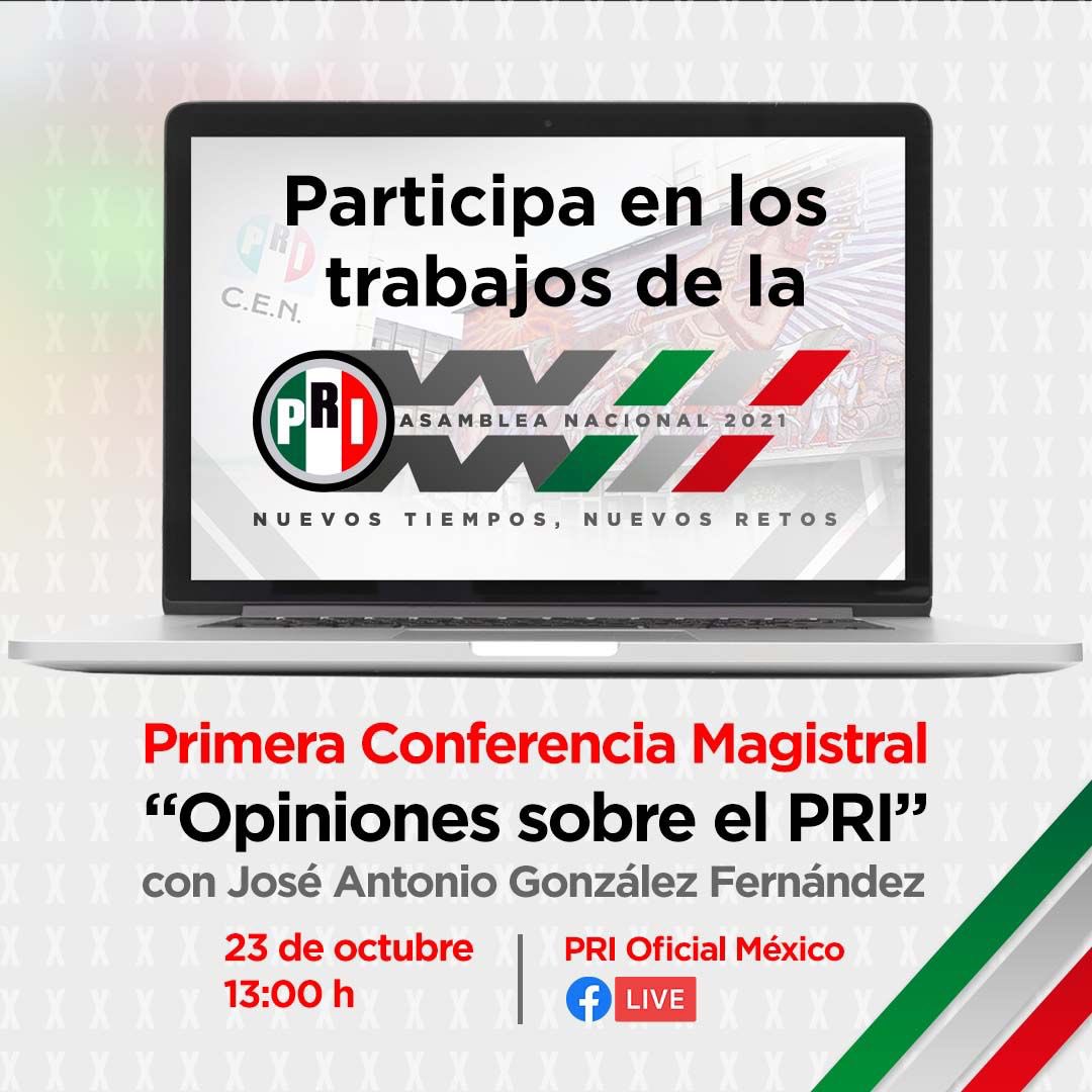 Sigue a través de #FacebookLive la Conferencia Magistral “Opiniones sobre el PRI”, impartida por José Antonio González Fernández, Expresidente Nacional del PRI y Presidente de la Comisión Nacional Preparatoria de la #23AsambleaPRI, que se llevará a cabo el día de mañana a la 1pm.