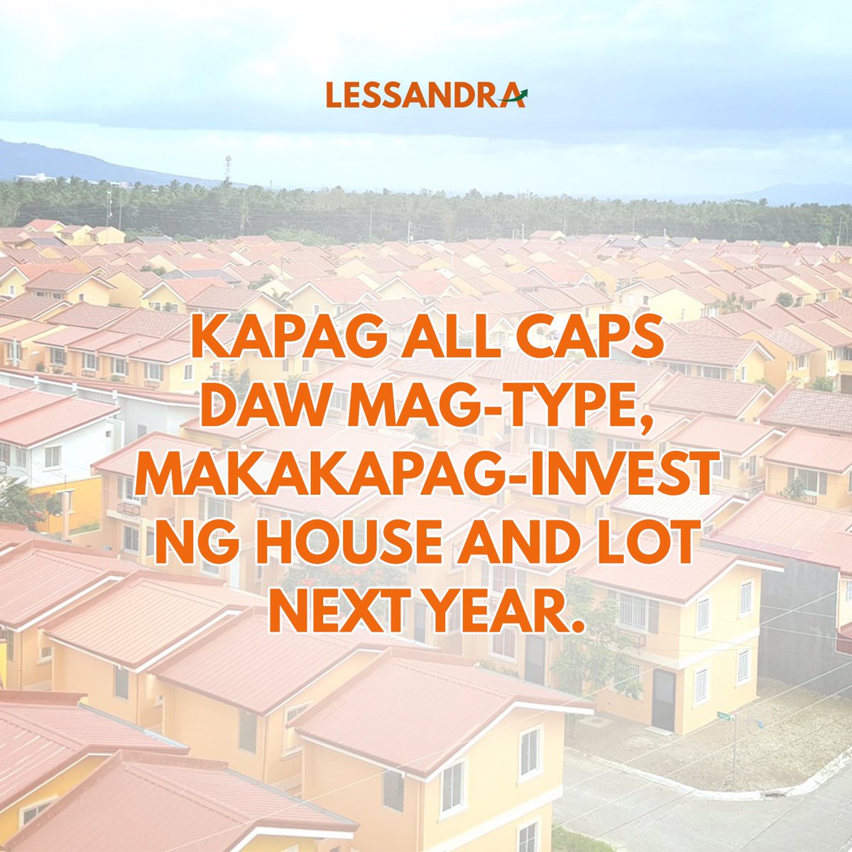 lessandraonline's tweet photo. LET'S CLAIM IT! 🧡

#LandingGreatReturns #AngatKaDitoSaLessandra #affordablehouseandlot https://t.co/sFJXTmR6ap
