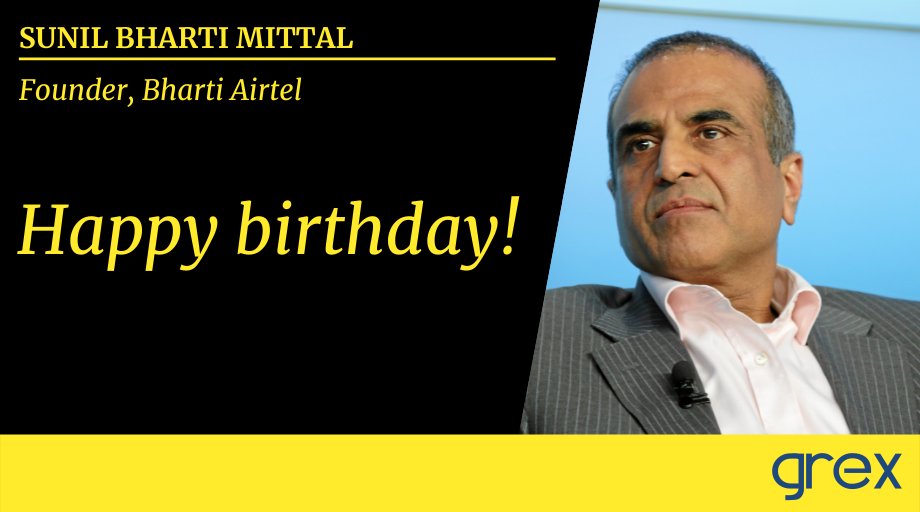 GREXaim's tweet photo. Happy Birthday to the Padma Bhushan awardee and the founder of Bharti Airtel, Mr. Sunil Mittal.

This and more at GREX eClub : https://t.co/zbB4vTq72I

#CelebratingEntrepreneurship #Entrepreneurs @airtelnews https://t.co/bTfskZptms
