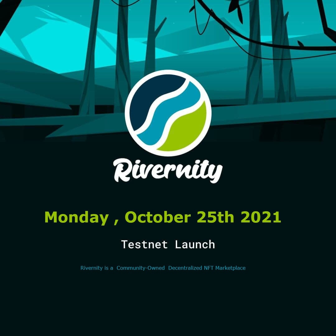 Rivernity is the first community-owned Decentralized NFT Marketplace base on DAO (decentralized autonomous organization ) on vexanium chain, 

Rivernity will start testnet version on October 25th 2021 and start launch beta max 2 weeks after testnet