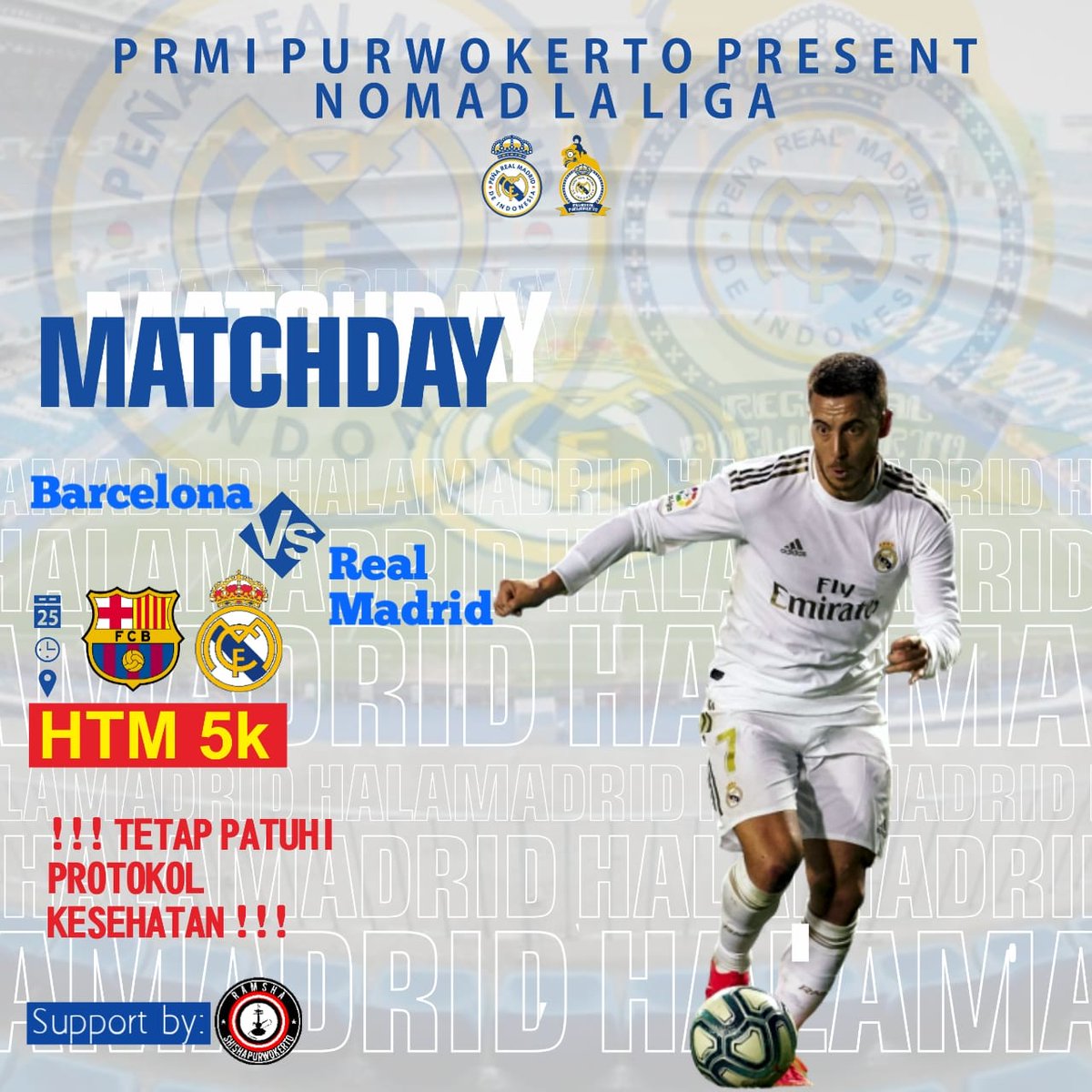 [PURWOKERTO]

IG : <a href="/madrid_indopwt/">Peña RM de Indo PWT</a> 
Twitter : <a href="/Madrid_IndoPWT/">Peña RM de Indo PWT</a>

 NOMAD El CLASICO 

• BARCELONA VS REAL MADRID
• Minggu, 24 Oktober 2021
• KICK OFF : 21.15 WIB
🏪 Ramsha Cafe @ramsha_pwt
📍 Belakang Bursa Kampus (Unsoed)
▶️Open Gate :
Pkl. 20.00 WIB.
💵HTM :
Rp. 5k