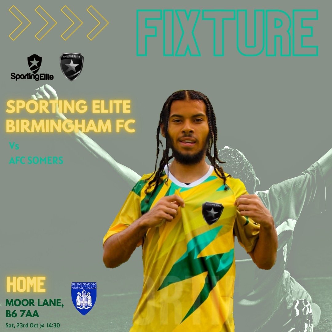 Afa Premier League ⚽️

⚽️ <a href="/SportingEliteB1/">Sporting Elite Birmingham FC</a> Vs AFC Somers
🗓 23/10/21
🕑 14:30 kick off
🏆Birmingham League
📍Moor Lane, B6 7AA 

Let's go Sporting 💙💛💚😁

#wearethelite #comeonsporting