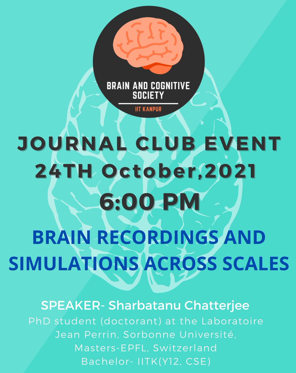 bcs_IITK's tweet image. Greetings, we are excited to organize a journal club this Sunday (24-10-21)
There will be an exciting talk on “Brain recordings and simulations across scales” by our alum @sharbat_c.
The talk will involve an overview of #systemsneuroscience 
further event details in the comments.
