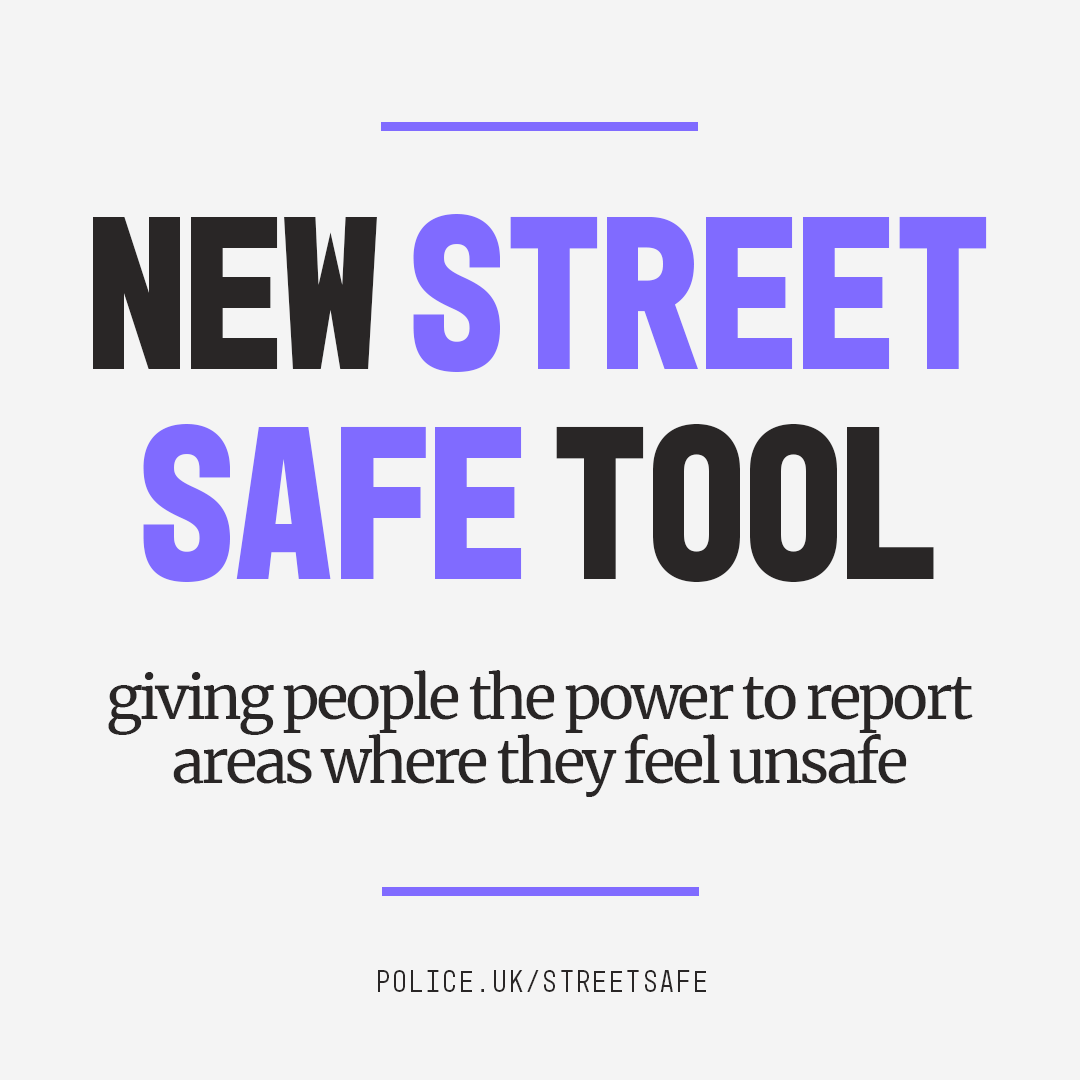 The Home Office are trialing a new online tool called StreetSafe to enable people, particularly women and girls, to pin-point locations where they feel or have felt unsafe and to identify the features on why that location made them feel unsafe. ➡️ police.uk/streetsafe