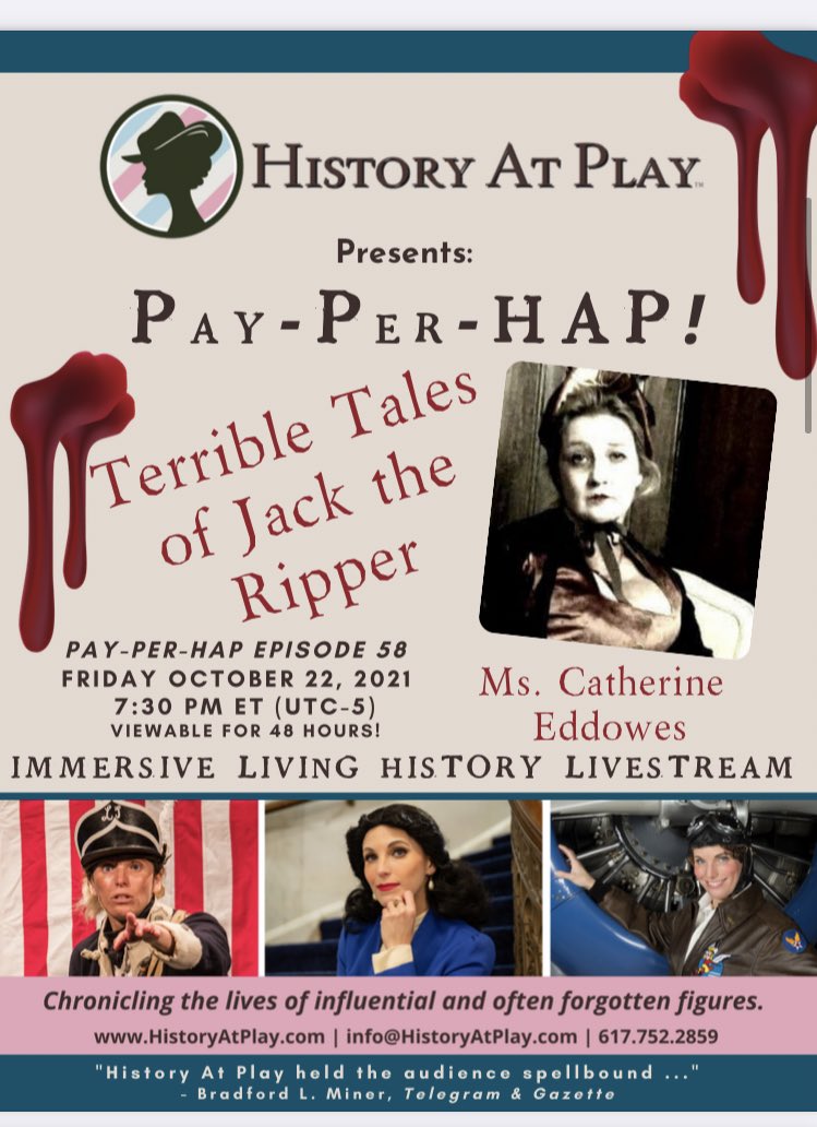 #PayPerHAP Episode 58 “Miss. Catherine Eddowes: Terrifying Tales of Jack the Ripper” viewable thru Sun 10/24, 11:59pmET(UTC-5) (sales close 10/24, 8pmET.) Tix available at
eventbrite.com/e/pay-per-hap-…

Enjoy the Playbill:
drive.google.com/file/d/1Be_uK0…

#jacktheripper #murder #MakeHistory