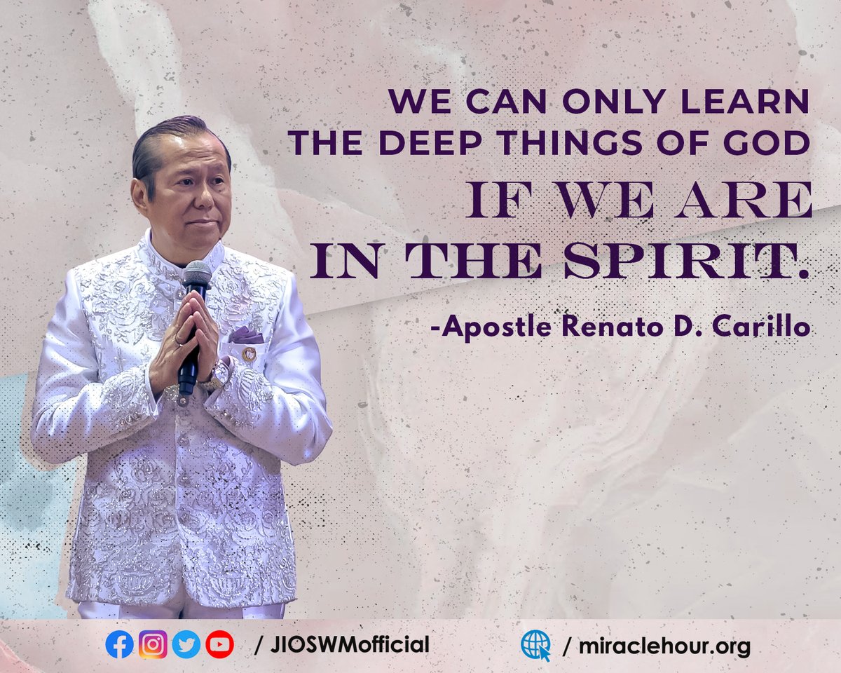 JIOSWMofficial's tweet photo. "We can only learn the deep things of God if we are in the Spirit."
- Apostle Renato D. Carillo

#LivingLikeJesus
#JIOSWM32Years https://t.co/3zBJjWQTFb