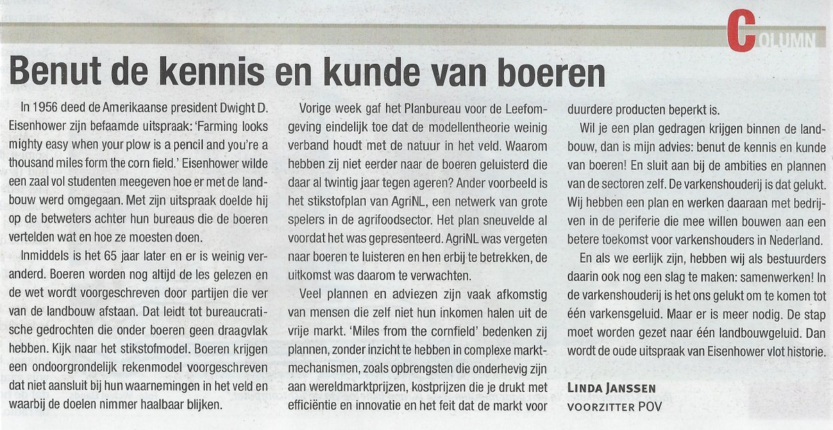 "Boeren lijkt gemakkelijk als je ploeg een pen is en je ver verwijderd bent van de akkers." Eisenhower deed zijn uitspraak 65 jaar geleden, er blijkt weinig veranderd. Nog altijd krijgen boeren voorgeschreven WAT en HOE zij moeten doen. Benut de kennis en kunde van boeren!