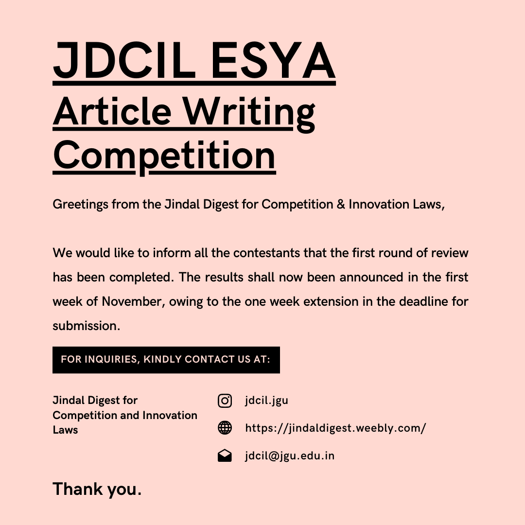 JindalDigestCIL's tweet photo. JDCIL ESYA Article Writing Competition Announcement!
#intellectualproperty #ip #competitionlaw #technologylaw #articlewritingcompetition #essaywriting #essaywritingcompetition #essay #writing #competition #article https://t.co/1KyxCbnUNo