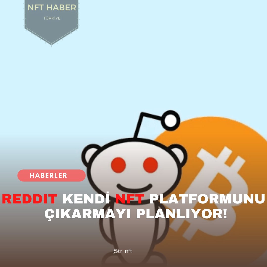 tr_nft's tweet photo. En büyük sosyal medya mecralarından birisi olan @reddit kendi NFT Platformunu çıkarmayı planlıyor olabilir!

#NFT #NFTs #cryptoartist #NFTNews #cryptoartwork #cryptoartists #cryptoartcollector #cryptoartinvestment #cryptoarts #news #bitcoin #ethereum #reddit https://t.co/gOqCPzuI9a