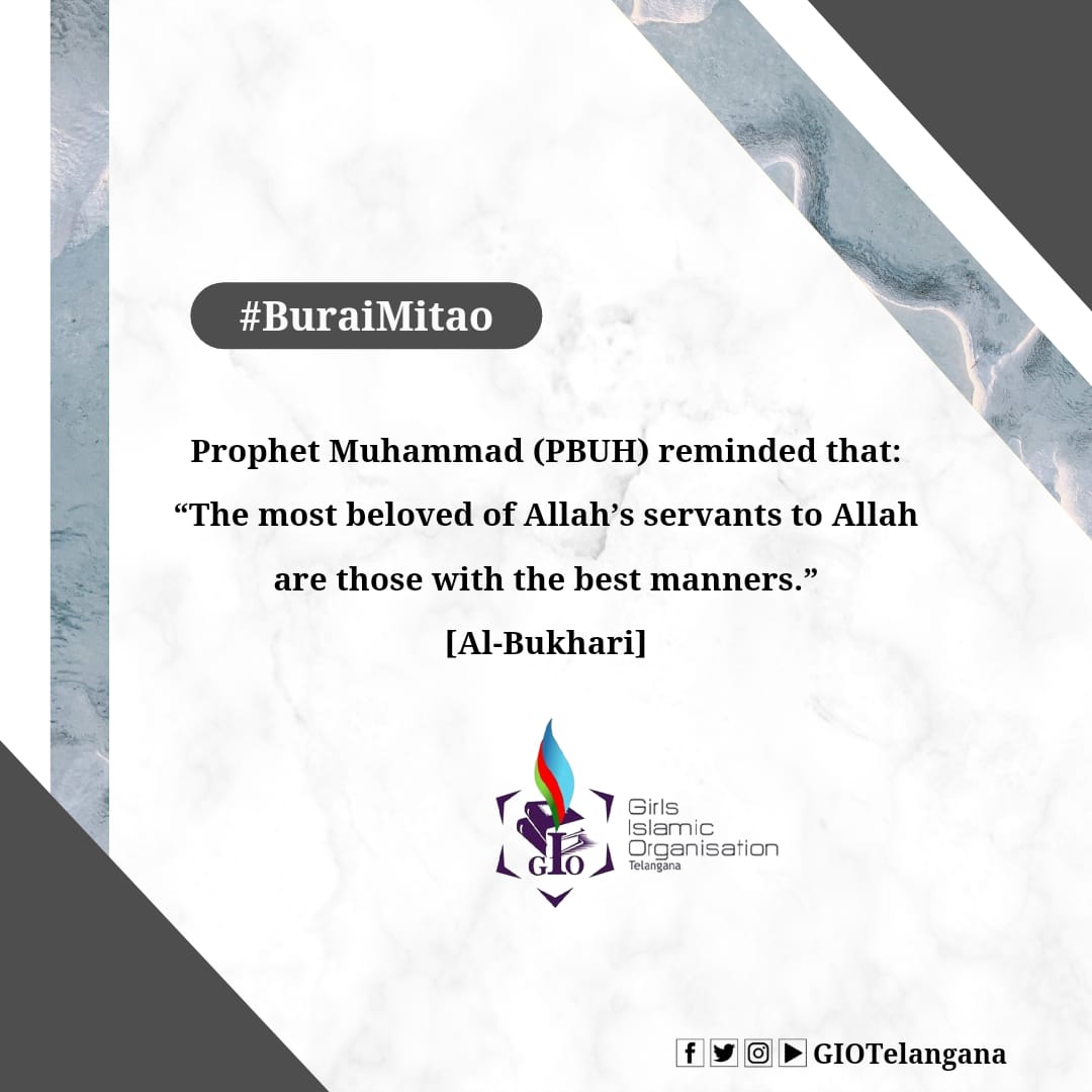 GIOTelangana's tweet photo. The Prophet saw said: There is nothing heavier than good character put in the scale of a believer on the Day of Resurrection. [sunan abi dawood:4799].
#BuraiMitao
@GIOJagtial https://t.co/W2rYhUlHv6