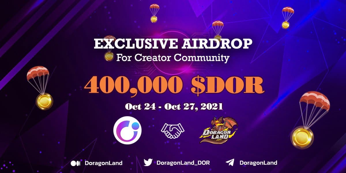 🔥 400,000 $DOR AIRDROP BY DORAGONLAND FOR CREATOR COMMUNITY!!🔥 

✨The event will take place from Oct 24 to Oct 27, 2021.

👉Click here to participate👇
creatorplatfor1.medium.com/doragonland-ex… 

🔥🔥Hurry up! Don’t miss a big chance and take the reward!!