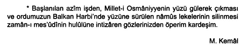 Balkan Harbi'nin kırılma noktalarından Kumanova Muharebesi'nin yıldönümü bugün. 2 yıl sonra BDS başladığında Kur.Yb. Mustafa Kemal Bey Sofya'dan İstanbul'a gönderdiği telgrafta "Ordunun yüzüne sürülen namus lekelerinin silineceği kutlu zamanın geleceği günü beklediğini" yazmıştı.