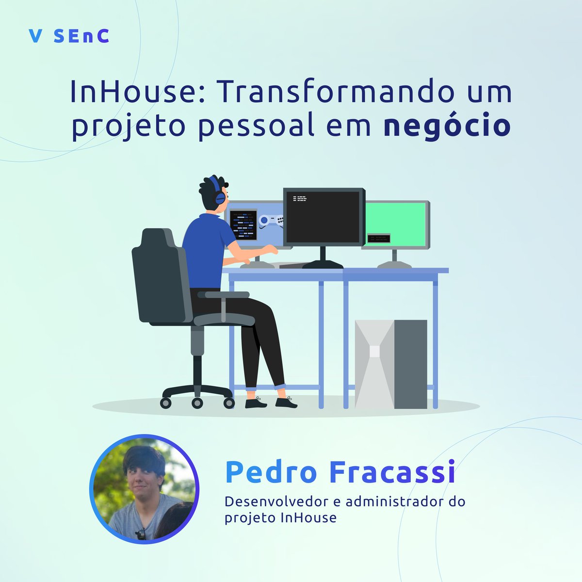 senc_usp's tweet photo. No dia 26/10 (Terça-feira), às 19h00, @plfracassi_ , estudante de Engenharia de Computação pelo Insper, terá uma conversa conosco acerca da criação do seu projeto InHouse, no qual hoje exerce a função de desenvolvedor e administrador. https://t.co/COWnu2b3OW