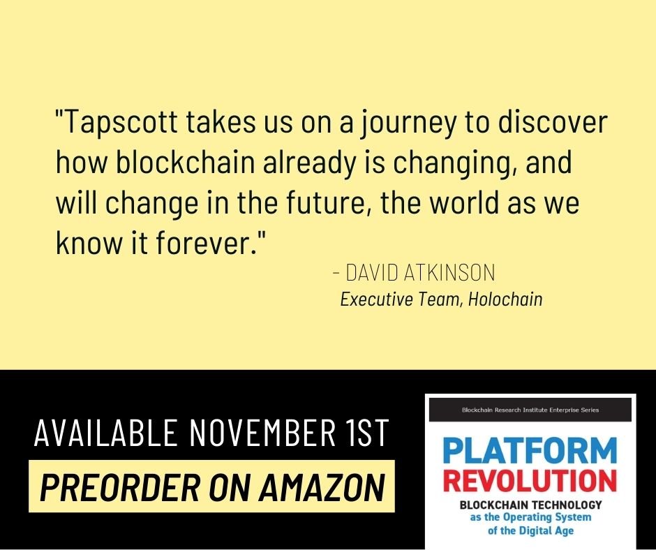 dtapscott's tweet photo. Thank you Mr. Atkinson for the kind words about my upcoming book "Platform Revolution: Blockchain as the Operating System of the Digital Age." Available November 1st, preorder your copy! https://t.co/OgRgCkuImV #Blockchain #AI #IoT #PlatformRevolution @holochain https://t.co/ZkepvhNjgu