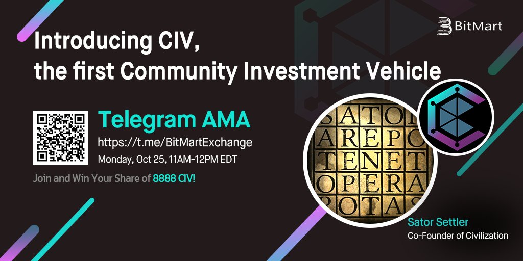 BitMartExchange's tweet photo. 🔈Join us @token_civ 11AM EDT Oct 25 for $CIV AMA! We are pleased to have Sator Settler, Co-Founder of Civilization !

1⃣Follow @BitMartExchange &amp; @token_civ
2⃣RT &amp; tag 3 frds 
3⃣Join https://t.co/UKA4qhKuip 
4⃣Fill out : https://t.co/ydW9Qvyjo0 

🔥Win your share of 8888 CIV ! https://t.co/77WXM5zDJO