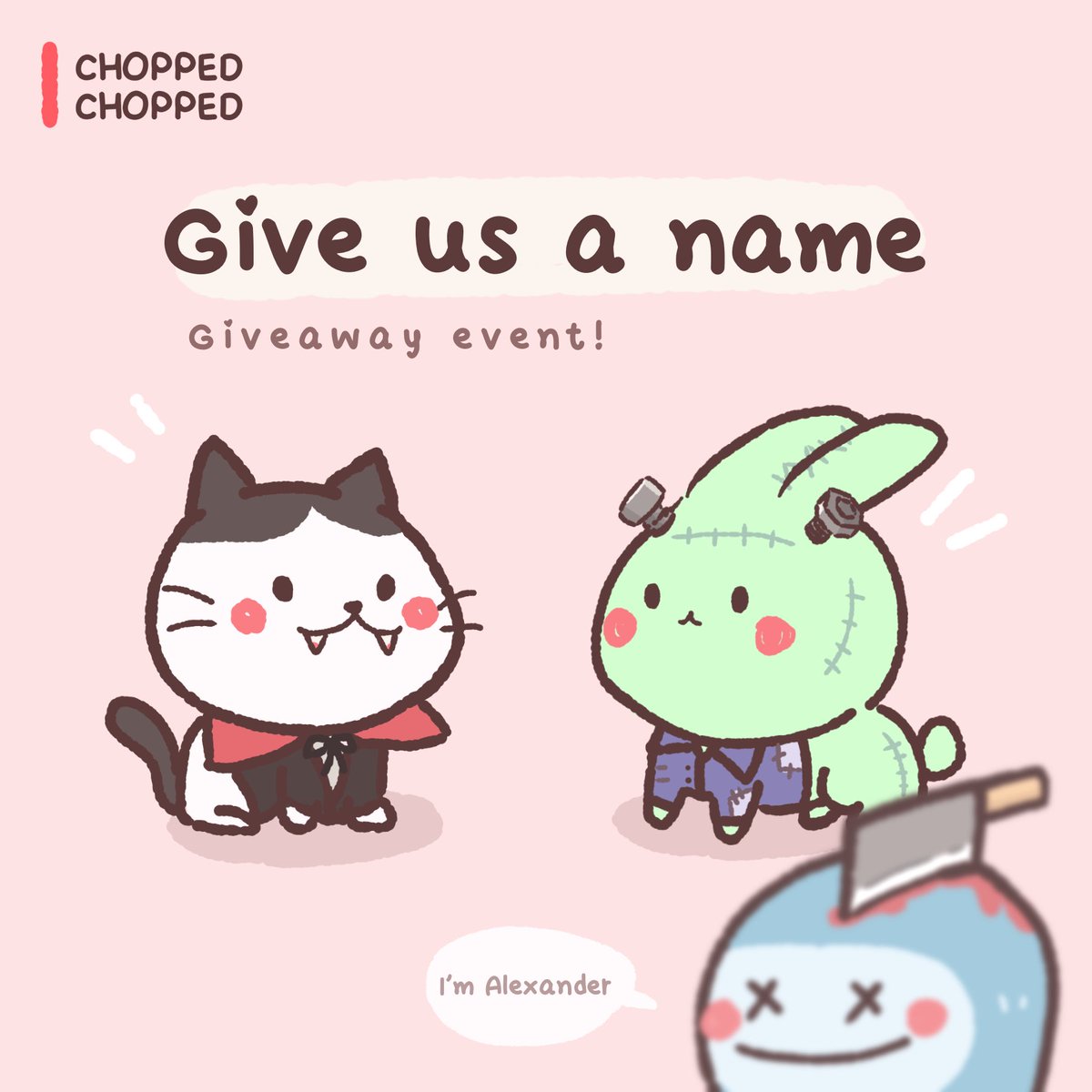 bestingstudio's tweet photo. 🚨 #NFTgiveway 🚨
Pre-launch event for #ChoppedChopped collection

💗 Follow me @bestingstudio
💗 RT this tweet
💗 Reply with a name for Vampire Cat or Frankenstein Rabbit!

End: Monday 25 Oct 8:00 PM (GMT+7)
You can choose your prize by yourself! https://t.co/GeuBxxLBK7
