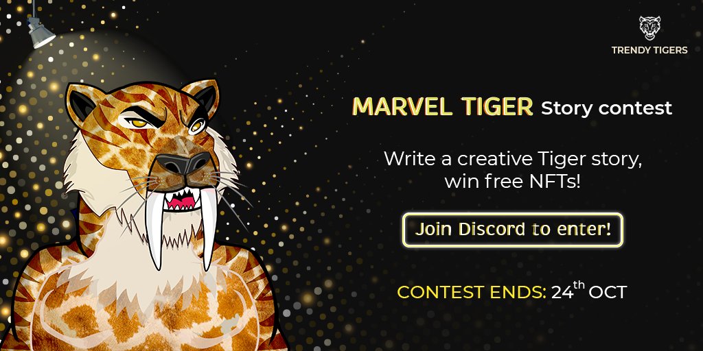 Trendy_Tigers's tweet photo. 9,999 Tigers are have emerged and each has a story to tell...Do you have your own Tiger story to share? 

Join the MARVEL TIGER story contests! Win FREE #NFTs and surprise gifts.
 
Participate on Discord ⬇
https://t.co/aRLpWfJu04

#TrendyTigers #NFTs #NFTLaunch #NFTGiveaways https://t.co/3FiQWH7gPr