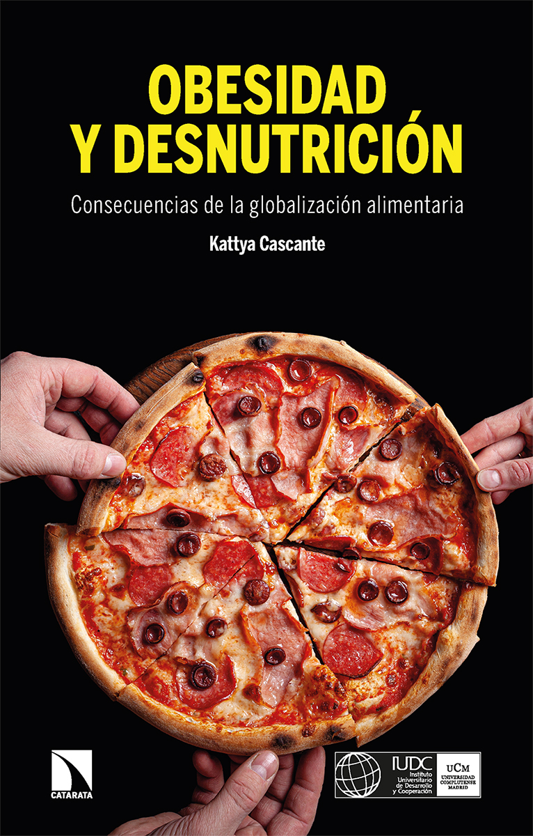 'Obesidad y desnutrición. Consecuencias de la globalización alimentaria', de Kattya Cascante <a href="/KCascante/">Kattya Cascante</a>. Prólogo de José Ángel Sotillo Lorenzo. <a href="/IUDCUCM/">IUDC</a> #Novedad catarata.org/libro/obesidad…