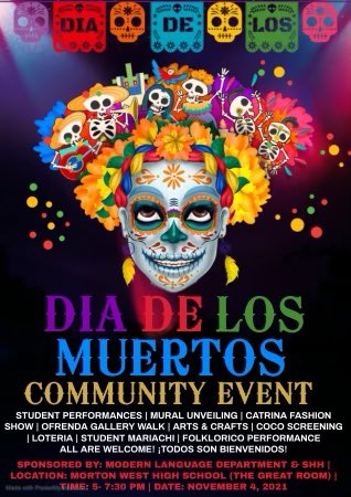 Next Thursday we will be hosting our Día De Los Muertos event in the great room at Morton West High school! Please come by!! :)
